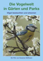 Die Vogelwelt in Gärten und Parks 