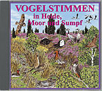 Vogelstimmen in Heide, Moor und Sumpf CD 