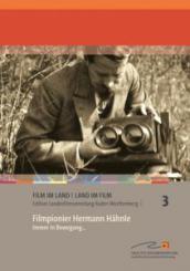 Filmpionier Hermann Hähnle 