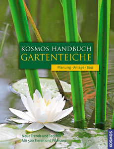 Kosmos Handbuch Gartenteiche. Planung - Anlage- Bau 