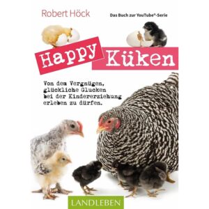 Happy Küken - Das Buch zur YouTube-Serie